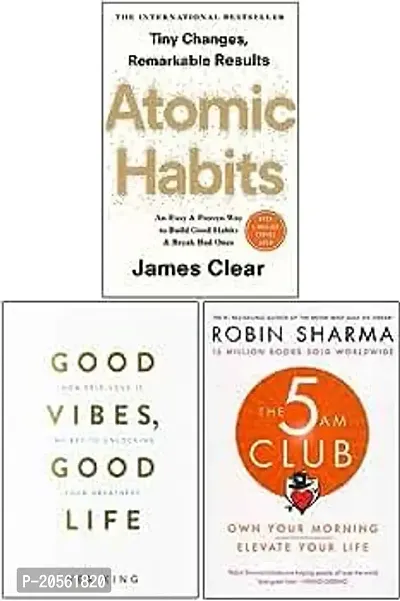 Atomic habits + Good vibes,Good life + 5 AM club (best of 3 book combo paperback)