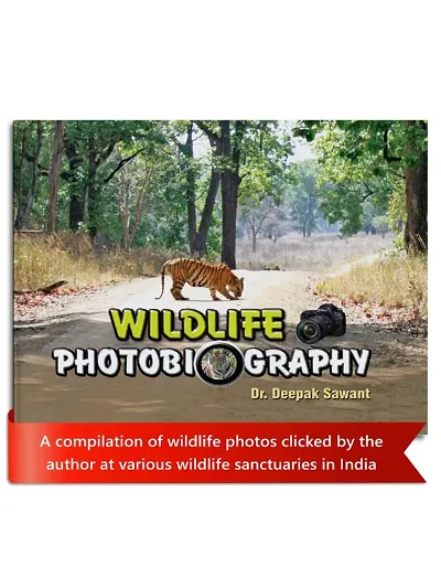 Bandhavgad Wildlife Photobiography | Photography By Honourable Udhav Thakrey ji