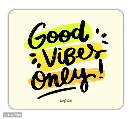 Craft Qila Good Vibes Motivational Mouse Pad for Laptop Computer (8.5 x 7.5 Inches)