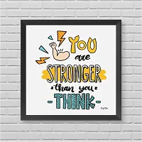 Craft Qila You Stronger Motivational Quotes Framed Wall Poster for OFFICE & STUDENT Study Room Decoration, Size - 8 x 8 Inches-thumb1