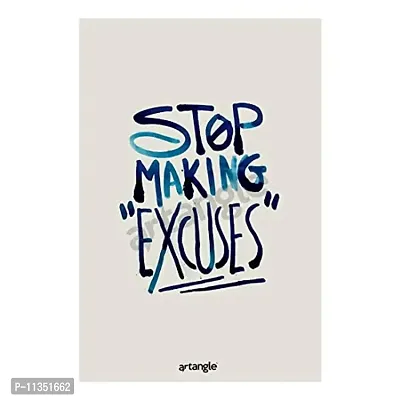 Artangle Stop Making Excuses Framed Poster