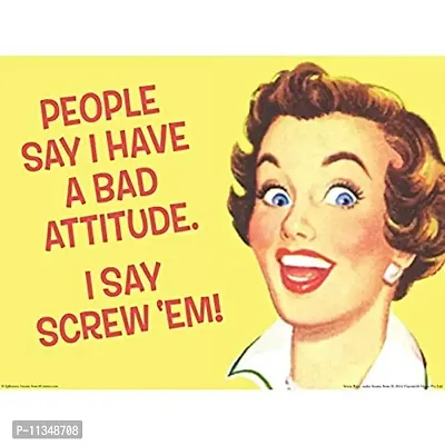 bCreative People say I have a bad attitude (Officially Licensed) Poster Small 12 X 16 inches