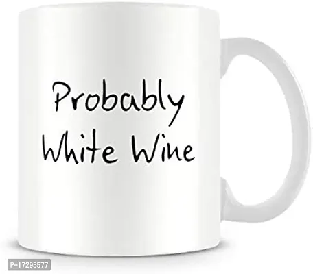 APSRA Probably White Wine  Mug by Behind the Glass