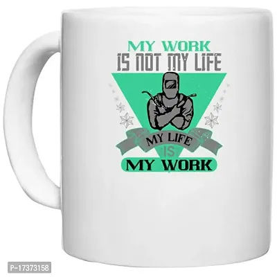 APSRA Job | My Work is Not My Life, My Life is My Work Perfect for Gifting [330ml]