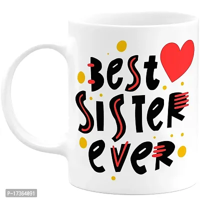 APSRA Best Sister Ever Mug for Sister Super Sister Mug Rakhi Gift for Sister Best Sister Ever Mug You are The Best Sister Mug Sister Cup Rakhi Mug for Sister Ceramic Coffee Mug Pack of 1(B-99)61088