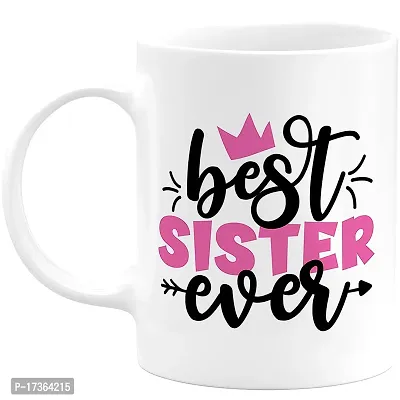 APSRA Best Sister Ever Mug for Sister Super Sister Mug Rakhi Gift for Sister Best Sister Ever Mug You are The Best Sister Mug Sister Cup Rakhi Mug for Sister Ceramic Coffee Mug Pack of 1(B-105)61199