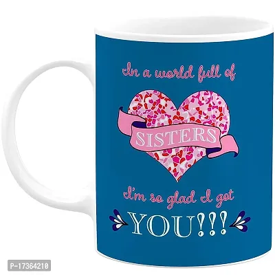 APSRA Best Sister Ever Mug for Sister Super Sister Mug Rakhi Gift for Sister Best Sister Ever Mug You are The Best Sister Mug Sister Cup Rakhi Mug for Sister Ceramic Coffee Mug Pack of 1(B-53)61194-thumb0