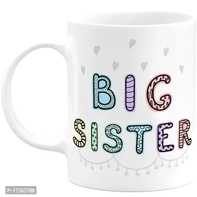 APSRA Sister Sis Best Sister Ever Behan Big Sister Little Sister Cup Rakshabandhan Mug Gift Microwave Safe Ceramic Coffee Mug Pack of 1(Rkh-11)60703