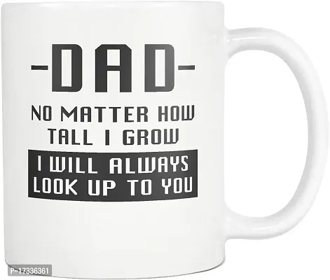 APSRA dad gifts from daughter Gift Dad Mug Gift for Daddy Gift for Dad Gift from son Cute Father Gift I Will Always Look Up To You Mug