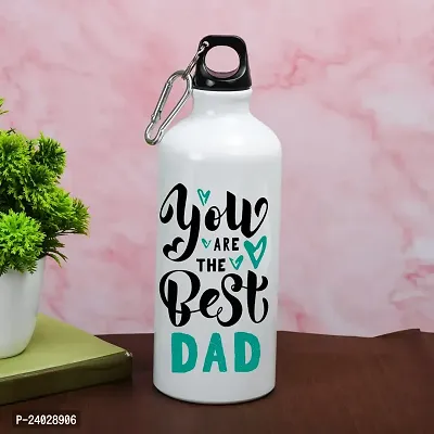 V Kraft BESTEST DAD EVER Unique dad Quote Printed sipper bottle for dad on The Occassion of Birthday Anniversay,father's Day and Any Other Special Occassion |sipper bottle| 600ml (M)-thumb0