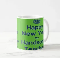 V Kraft Happy New Year Handsome Teacher White Ceramic Mug with Handle Gift for Anyone On Any Occasion | Coffee Mug  Tea Cup | Pack of 1, 330ml-thumb2