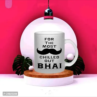 V Kraft Most Chilled Out bhai Quote Printed Trendy  Stylish froasted Glass Coffee  Tea Mug | Gift for Anyone on Any Special Occasion |Coffee Mug  chai Cup | Pack of 1| 330 ml-thumb2