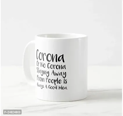 V Kraft Corona or no Corona Quote White Ceramic Mug with Handle Gift for Anyone On Any Occasion | Coffee Mug  Tea Cup | Pack of 1, 330ml