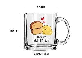 V Kraft You are My Butter Half  Unique and Stylish Love Quote Glass Coffee Mug | Transparent , 330ml-thumb1