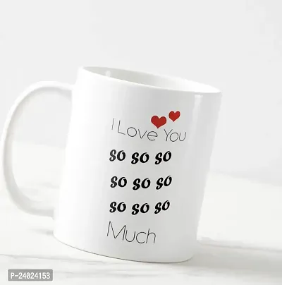 V Kraft i Love You so so so so so so so so Much White Ceramic Mug with Handle Gift for Anyone On Any Occasion | Coffee Mug  Tea Cup | Pack of 1, 330ml