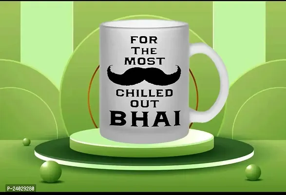 V Kraft Most Chilled Out bhai Quote Printed Trendy  Stylish froasted Glass Coffee  Tea Mug | Gift for Anyone on Any Special Occasion |Coffee Mug  chai Cup | Pack of 1| 330 ml