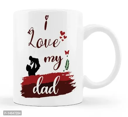 Manvi Creations I Love You My Dad Printed Coffee Mug  Best Gift for Father on Birthday, Fathers Day, Anniversary, Friendship Day-thumb0