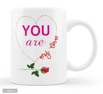 Manvi Creations Coffee Mug You Are My Love Printed Gift for Girlfriend Boyfriend, Husband Wife on Birthday, Anniversary, Valentine Day, Friendship day