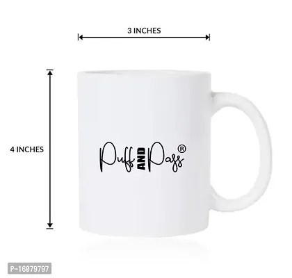 Puff AND Pass Ceramic Photo Printed Coffee Mug,Ceramic Printed Coffee Mug White, Gift for Girls Men Women Girlfriend Boyfriend Husband Wife (Ceramic Printed Mug - 325 ML) (PNP_Model_08)-thumb2
