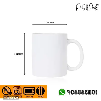 Puff AND Pass Ceramic Printed Coffee Mug White Inspirational Motivational Quotes, Ceramic Printed Coffee Mug White, 325 ml Gift for Girls Men Women Girlfriend Boyfriend Husband Wife.-thumb4