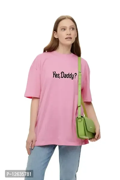 Women Typrography Round Neck T-Shirt (Yes Daddy)