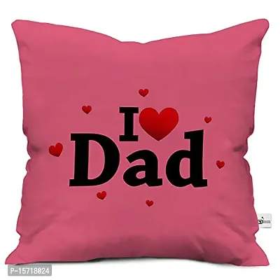 Classic Satin Smiley with I Love Dad Text Micro Satin Cushion Cover 12x12 with Filler-Pink