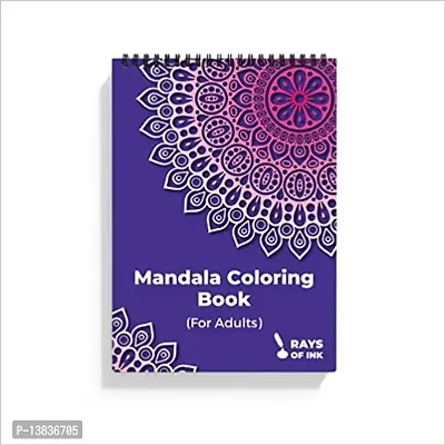 Rays Of Ink Mandala Coloring Book For Adults | Ideal For Stress Relieving, Relaxing  Meditation | 120 GSM Thick Paper Spiral-bound ndash; 1 January 2021