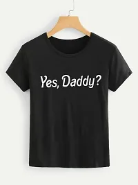 Cintia? Women Print Yes Daddy Tshirt | Half Sleve Plain | Regular Fit Ladies T Shirt for Women & Girls | Cotton Shirt for Women T-Shirt Yes Daddy | Black-thumb1