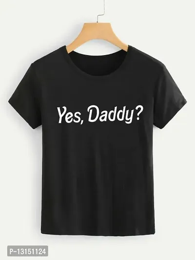 Cintia? Women Print Yes Daddy Tshirt | Half Sleve Plain | Regular Fit Ladies T Shirt for Women & Girls | Cotton Shirt for Women T-Shirt Yes Daddy | Black-thumb2