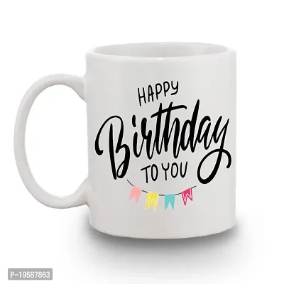 Happy Birthday to You Design Printed White Ceramic Coffee Mug Best Gift for Girls and Sister-thumb2