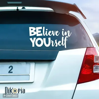 Dikoria Believe in Yourself Car Sticker, car Stickers for Car Exterior, Glass, Wall, Window | White Color Standard Size (12x12 Inch) | Design-Believe in Yourself Car Sticker White- D742-thumb0