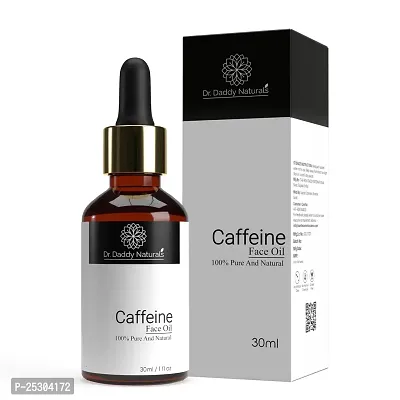 Dr.daddy natural's 100% Pure  Natural Caffiene Face Oil With Coffee Extracts | Anti Aging Serum for Fine Lines, Wrinkles  Dark Circles | Pigmentation  Protects From Sun Damage | For All Skin Type | For Men  Women | SLS  Paraben Free | 30ml ( Pack Of 1)