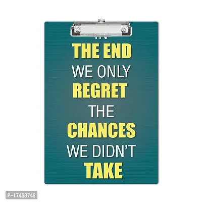 The End We Only Regret The Chances We Didn't Take Wooden Clipboard Writing Pad  A4 Size