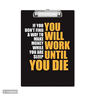 You Will Work Until You Die Wooden Clipboard Writing Pad A4 Size
