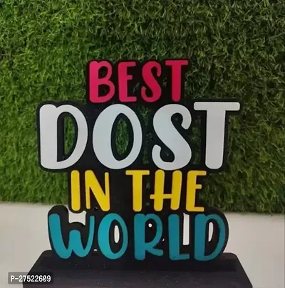 Best Dost In The World Table Top Showpiece