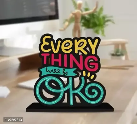 Every Thing Will Be Ok Quote Table Decor For Office Desk Home Decoration