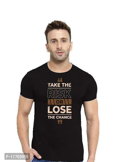 Fashions Love Men Cotton Half Sleeve Round Neck Take The Risk Or Lose Printed T Shirt HSRB-0078-L Black