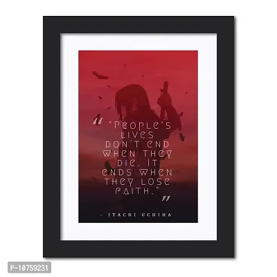 inspire TA Itachi Poster Naruto Anime Quotes Painting Wall Frames, Wall Art Laminated Poster With Black Frames (12 X 9 INCH) (Itachi Uchiha)