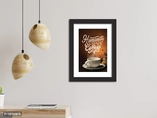 inspire TA Coffee Quotes Wall Frames Coffee Motivational Photo Frame For Cafe & Home Wall Paintings With Laminated Posters (12 X 9) Inch-thumb5