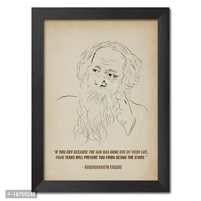 inspire TA Rabindranath Tagore Poster Freedom Fighter Inspirational Quotes Painting For Office Room Wall Frames, Wall Art Laminated Poster With Black Frames (12 X 9 INCH)