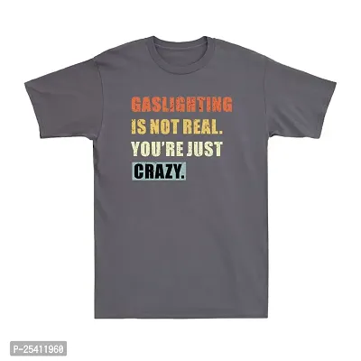 LAMS Gaslighting is Not Real You're Just Crazy Funny Saying Vintage Men's T-Shirt Tee Charcoal749