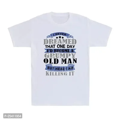 LAMS I Never Dreamed That One Day I'd Become A Grumpy Old Man T-Shirt Gift Men's Tee White921