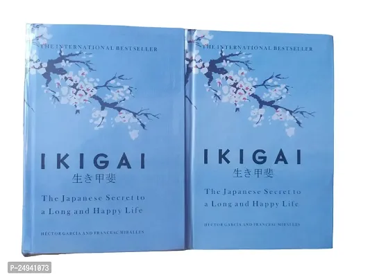IKIGAI -The Japanese Secret To A Long And Happy Life