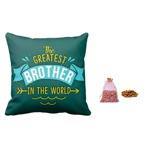 TheYaYaCafe Rakhi Gifts for Brother Printed Greatest Brother in The World Cushion Cover with Dry Fruits Gift Combo