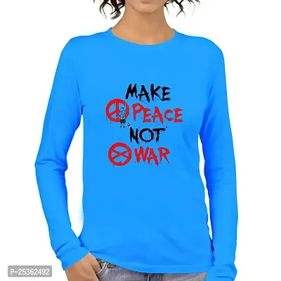 Womens Make Peace Not War Cotton Printed Round Neck Full Sleeves Peace, Quotes Tops and Tshirts (Turquoise_XXX-Large)-thumb0