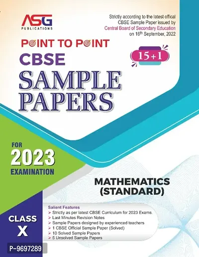 ASG Point to Point CBSE Sample Paper Mathematics Standard | Class 10 for 2023 Board Exam | Latest Sample Papers 2023 (New paper pattern based on CBSE Sample Paper released on 16th September, 2022)-thumb0