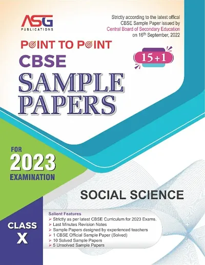 ASG Point to Point CBSE Sample Paper Social Science | Class 10 for 2023 Board Exam | Latest Sample Papers 2023 (New paper pattern based on CBSE Sample Paper released on 16th September, 2022)