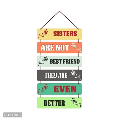 Freny Exim MDF Wooden Sisters Are Not Best Friend They Are Even Better Quote Wall Hanging Art For Home Decor | Office | Gift (12 inch X 30 Inch) Multicolour 508-thumb0