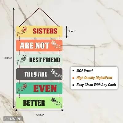 Freny Exim MDF Wooden Sisters Are Not Best Friend They Are Even Better Quote Wall Hanging Art For Home Decor | Office | Gift (12 inch X 30 Inch) Multicolour 508-thumb5