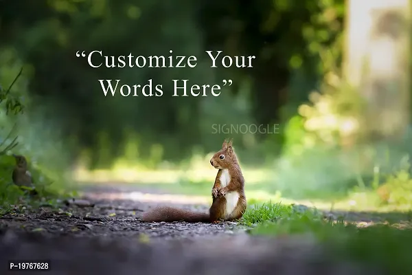 SIGNOOGLE The Squirrel Customize Wallpapers Gift Personalized Your Words Quotes Wall Poster High Resolution Image 18 x 12 inch-thumb0